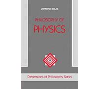 Lawrence Sklar Philosophy of Physics (Poche) Dimensions of Philosophy
