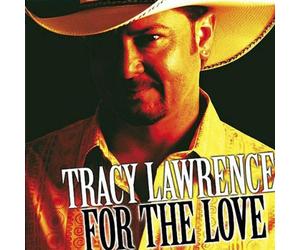 Lawrence,Tracy - for The Love [Import]