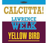 Lawrence Welk – Calcutta and Yellow Bird – Sepia