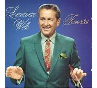 Lawrence Welk Favorites: Best of the Lawrence Welk Show