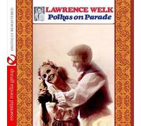 Lawrence Welk - Polkas On Parade (Digitally Remastered)