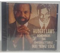 Laws, Hubert - Hubert Laws Remembers The Unforgettable Nat Cole