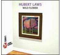 Laws, Hubert - Wild Flower