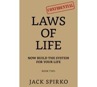 Laws of Life: Now Build the System for Your Life