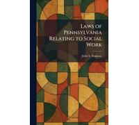 Laws of Pennsylvania Relating to Social Work