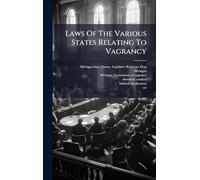 Laws Of The Various States Relating To Vagrancy
