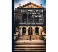 Laws Passed By The Forty-eighth Congress