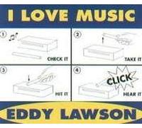 Lawson,Eddy - I Love Music