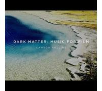 Lawson Rollins - Dark Matter: Music For Film [Cd]