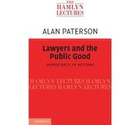 Lawyers and the Public Good - Alan University of Strathclyde Paterson - Cambridge University Press - Livre en Anglais - Paperback Alan University of Strathclyde PatersonAlan University of Strathclyde