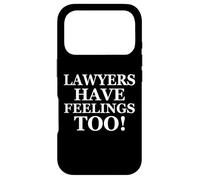 Lawyers Have Feelings Too! Funny Gift for Attorney Lawyer Coque pour iPhone 17 Pro
