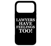 Lawyers Have Feelings Too! Funny Gift for Attorney Lawyer Coque pour iPhone 17 Pro Max