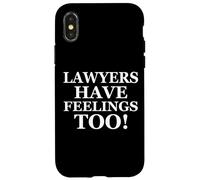Lawyers Have Feelings Too! Funny Gift for Attorney Lawyer Coque pour iPhone X/XS