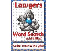 Lawyers Word Search Puzzle Book: Word Searches with Easy to Read Print about Cases, Courts, Clauses and More | 6 x 9 inches, 111 pages | 50+ Puzzles...Gift for Lawyers, Students and Legal Minds