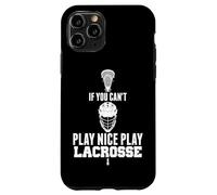 LAX Game Can't Play Nice Play Lacrosse Apparel Goat Lacrosse Coque pour iPhone 11 Pro