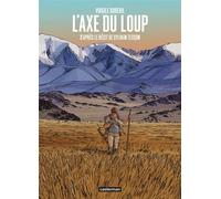 Virgile Dureuil et Sylvain Tesson – L'Axe du loup – Roman graphique – Cartonné – Casterman