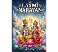 LAXMI NARAYAN: Divine Tales of Grace, Wealth & Eternal Love