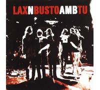 Lax'N'Busto - Amb Tu