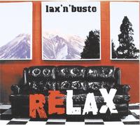 Lax'N'Busto - Relax
