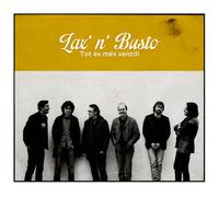Lax'n'Busto - Tot es mes senzill