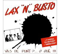 Lax'n'Busto - Vas De Punt…o Que! - Edición Deluxe