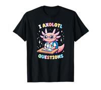 L'axolotl pose des questions sur le plaisir d'enseigner les amphibiens à l'école T-Shirt