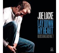 Joe Locke – Lay Down My Heart (Blues & Ballads Vol. 1) – CD
