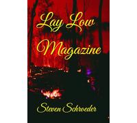 Lay Low Magazine