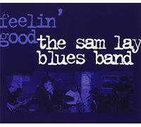 Sam Lay Blues Band – Feelin' Good – CD (Import, SPV Entertainment)
