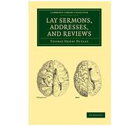 Lay Sermons, Addresses, And Reviews