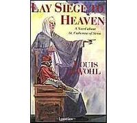 Lay Siege To Heaven