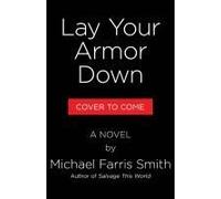 Lay Your Armor Down