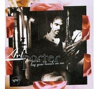 Lay Your Hands On Me by Art Porter (1996-08-20)