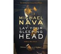 Lay Your Sleeping Head by Michael Nava Michael Nava (Auteur)