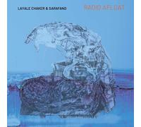 Layale Chaker & Sarafand Radio Afloat (CD) Album
