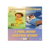 Laya's Sunrise to Sweet Dreams: A Gentle Day Routine Story for Toddlers / Feel-good bedtime stories
