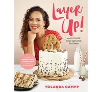Layer Up!: The Ultimate Glow-Up Guide for Cakes