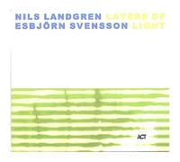 Nils Landgren & Esbjörn Svensson – Layers of Light – CD – A.C.T.