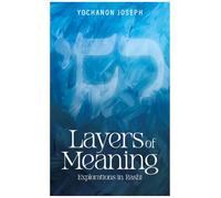 Layers of Meaning: Explorations in Rashi