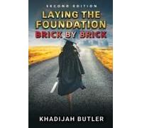Laying The Foundation Brick By Brick 2nd Edition