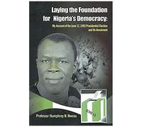 Laying The Foundation For Nigeria's Democracy