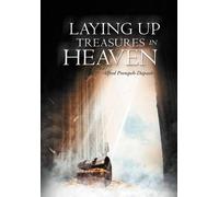 Laying Up Treasures In Heaven