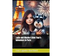 Layla and Macho A New Year's Adventure in Paris