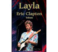 Layla: Eric Clapton Tribute