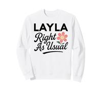 Layla Fleur Nom Right As Usual Mother Wife Girlfriend Cute Sweatshirt