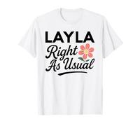 Layla Fleur Nom Right As Usual Mother Wife Girlfriend Cute T-Shirt