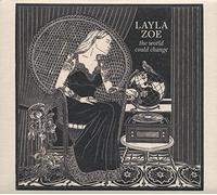 LAYLA ZOE - WORLD COULD CHANGE - CD - G3z