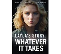 Layla's Story: Whatever it Takes