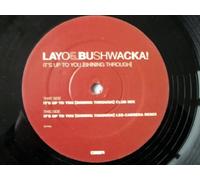 Layo & Bushwacka! - LAYO & BUSHWACKA It's Up To You (Shining Through) 12"