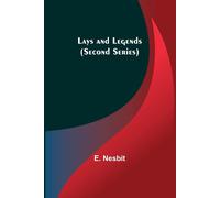 Lays And Legends (Second Series)